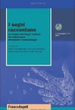 I segni raccontano. La lingua dei segni italiana tra esperienze, strumenti e metodologie